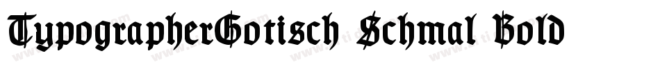 TypographerGotisch Schmal Bold字体转换